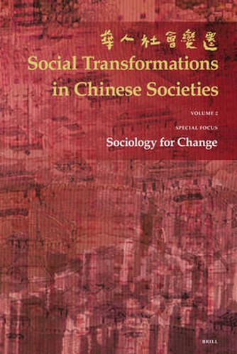 Cover image for Social Transformations in Chinese Societies: The Official Annual of the Hong Kong Sociological Association