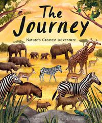 Cover image for The Journey: Nature's Greatest Adventure
