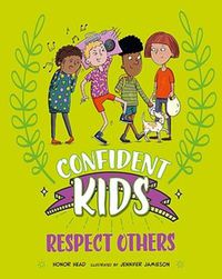 Cover image for Confident Kids!: Respect Others