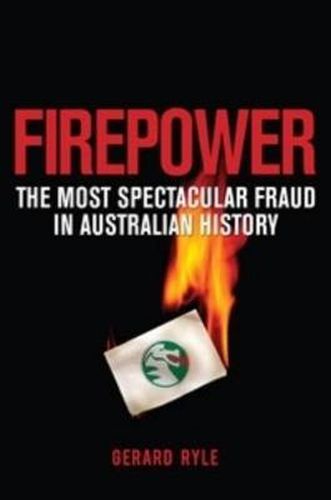 Cover image for Firepower: The most spectacular fraud in Australian history