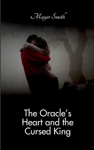 Cover image for The Oracle's Heart and the Cursed King