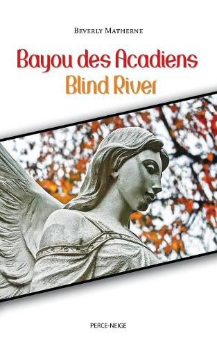 Cover image for Bayou Des Acadiens = Blind River