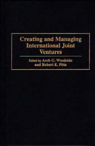 Cover image for Creating and Managing International Joint Ventures