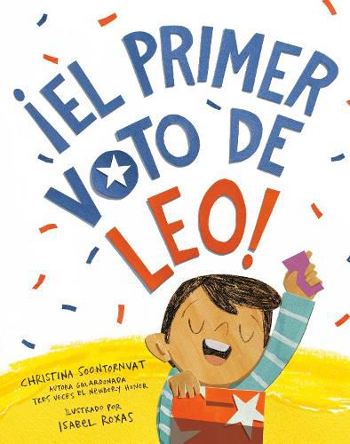 !El primer voto de Leo! (Leo's First Vote! Spanish Edition)