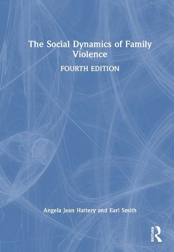 Cover image for The Social Dynamics of Family Violence