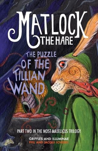 Cover image for Matlock the Hare: The Puzzle of the Tillian Wand