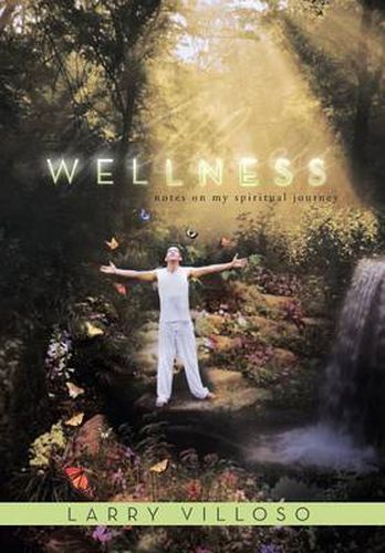 Cover image for Wellness: Notes on My Spiritual Journey