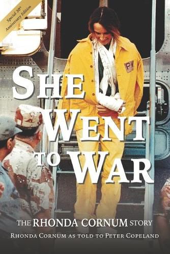 Cover image for She Went to War: The Rhonda Cornum Story