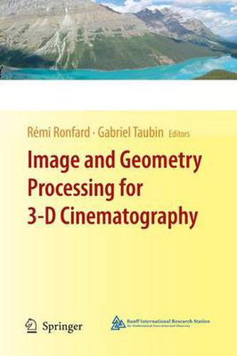 Image and Geometry Processing for 3-D Cinematography