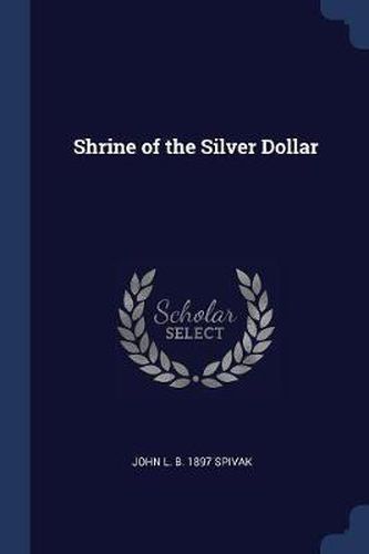 Cover image for Shrine of the Silver Dollar