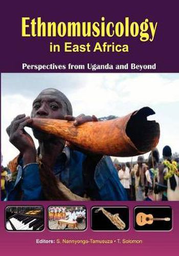 Cover image for Ethnomusicology in East Africa Perspectives from Uganda and Beyond