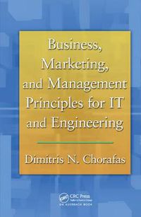 Cover image for Business, Marketing, and Management Principles for IT and Engineering