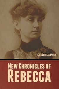 Cover image for New Chronicles of Rebecca