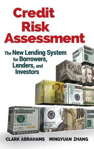 Cover image for Credit Risk Assessment: The New Lending System for Borrowers, Lenders, and Investors