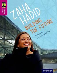 Cover image for Oxford Reading Tree TreeTops inFact: Level 10: Zaha Hadid: Building the Future