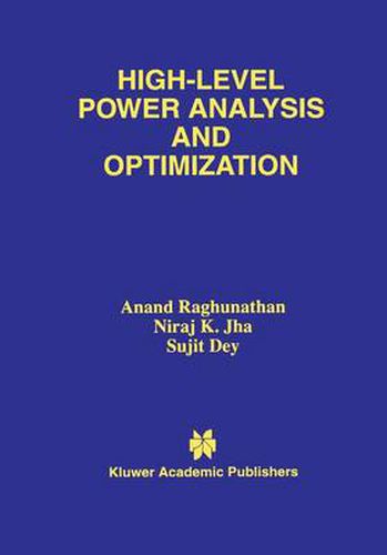 Cover image for High-Level Power Analysis and Optimization