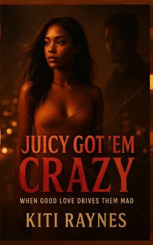 Cover image for Juicy Got 'em Crazy