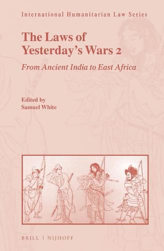 The Laws of Yesterday's Wars 2: From Ancient India to East Africa