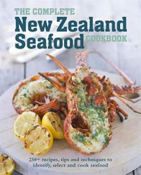 Cover image for The Complete New Zealand Seafood Cookbook