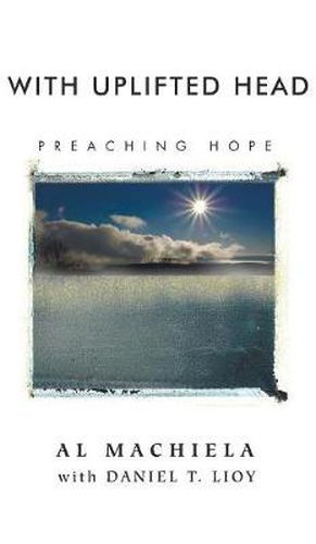 Cover image for With Uplifted Head: Preaching Hope