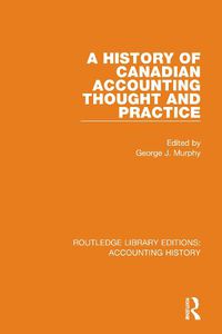 Cover image for A History of Canadian Accounting Thought and Practice