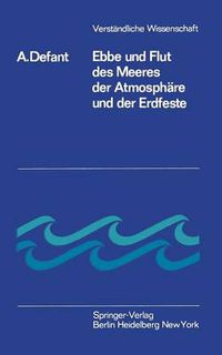 Cover image for Ebbe Und Flut Des Meeres Der Atmosphare Und Der Erdfeste