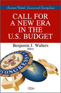 Cover image for Call for A New Era in the U.S. Budget