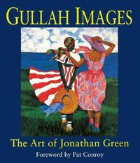 Cover image for Gullah Images: Art of Jonathan Green
