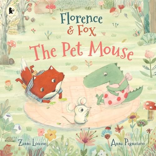 Cover image for Florence and Fox: The Pet Mouse