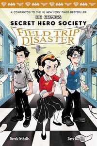 Cover image for Field Trip Disaster (DC COMICS: Secret Hero Society #5)