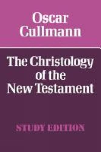 Cover image for The Christology of the New Testament