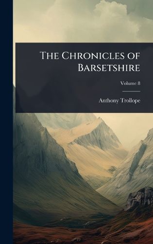 Cover image for The Chronicles of Barsetshire