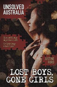 Cover image for Unsolved Australia: Lost Boys, Gone Girls