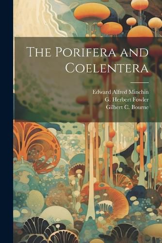 Cover image for The Porifera and Coelentera