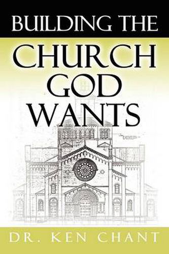 Cover image for Building the Church God Wants