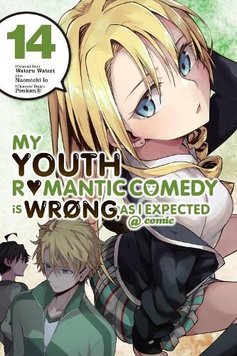 Cover image for My Youth Romantic Comedy is Wrong, As I Expected @comic, Vol. 14 (manga)