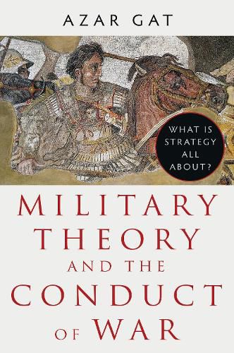 Military Theory and the Conduct of War