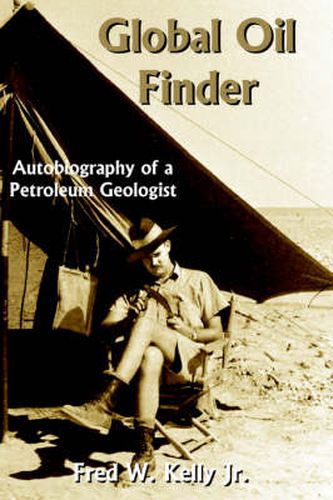 Cover image for Global Oil Finder: Autobiography of a Petroleum Geologist