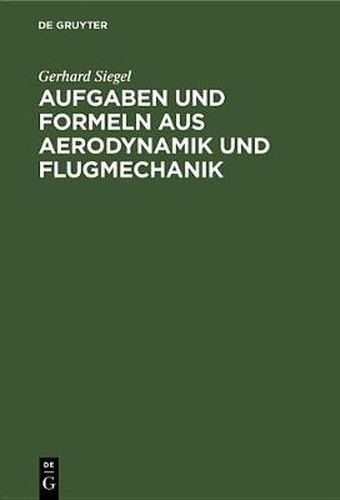 Cover image for Aufgaben Und Formeln Aus Aerodynamik Und Flugmechanik