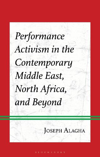 Cover image for Performance Activism in the Contemporary Middle East, North Africa, and Beyond