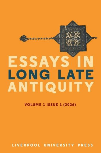 Cover image for Essays in Long Late Antiquity, Volume 1 (2026)