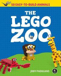 Cover image for The Lego Zoo: 50 Easy-to-Build Animals