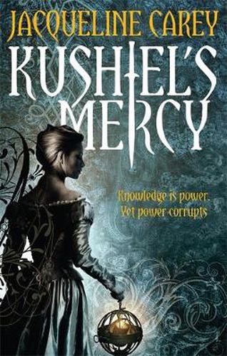 Kushiel's Mercy: Treason's Heir: Book Three