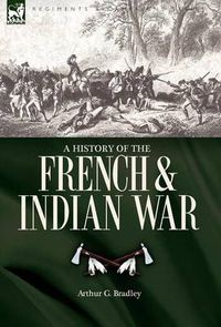 Cover image for A History of the French & Indian War