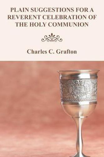 Cover image for Plain Suggestions for a Reverent Celebration of the Holy Communion