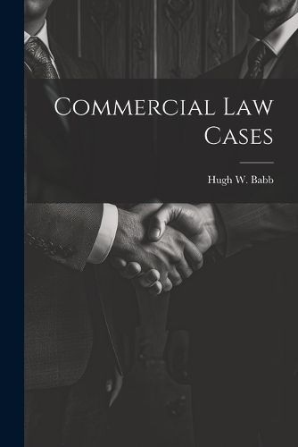 Cover image for Commercial Law Cases