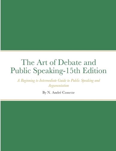 Cover image for The Art of Debate and Public Speaking-15th Edition