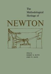 Cover image for The Methodological Heritage of Newton