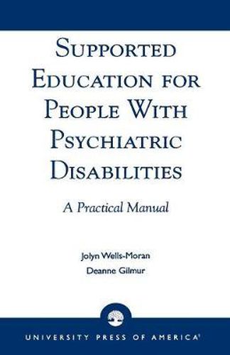 Cover image for Supported Education for People with Psychiatric Disabilities: A Practical Manual