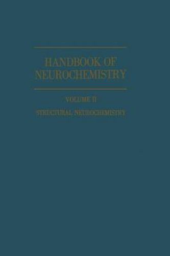 Cover image for Handbook of Neurochemistry: Volume II: Structural Neurochemistry